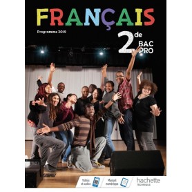 Français 2de Bac Pro - Livre élève - Éd. 2019