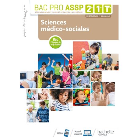 Sciences médico-sociales 2de, 1re, Tle Bac Pro ASSP - Livre élève - Éd. 2019