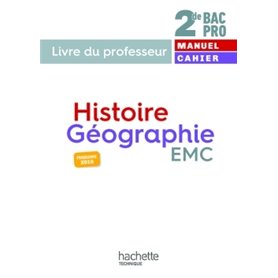 Histoire-Géographie-EMC 2de Bac Pro - Livre du professeur - éd. 2019