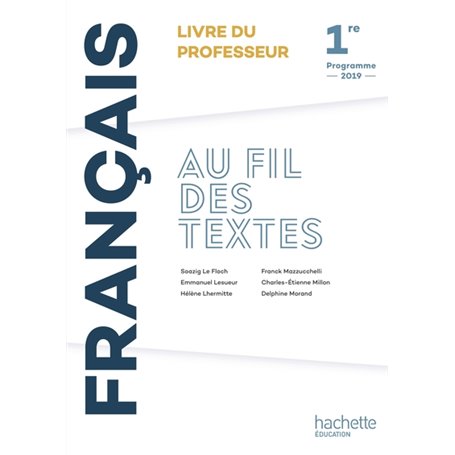Au fil des textes Français 1re - Livre du professeur - Éd. 2019