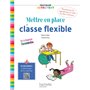 Pratiquer autrement - Mettre en place la classe flexible - Ed. 2021