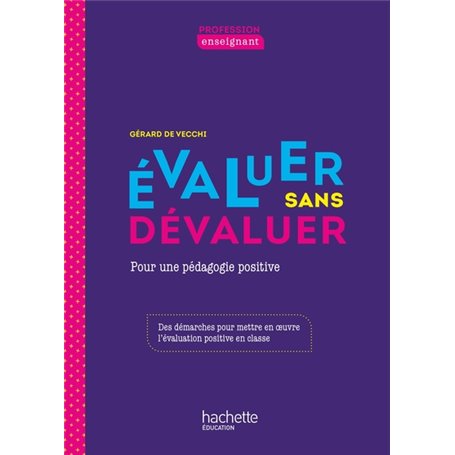 Profession enseignant - Evaluer sans dévaluer - Ed. 2021