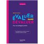 Profession enseignant - Evaluer sans dévaluer - Ed. 2021