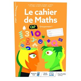 Le cahier de Maths Groupement 1 CAP - cahier de l'élève- Éd. 2020