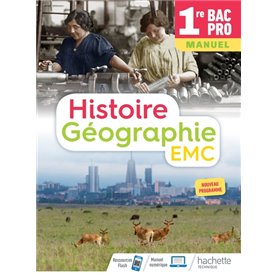 Histoire-Géographie-EMC 1re Bac Pro - Livre élève - Éd. 2020