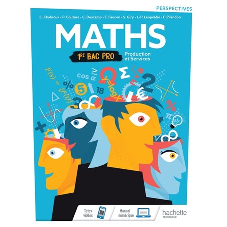 Perspectives Mathématiques 1re Bac Pro Production et Services - Livre élève - Éd. 2020