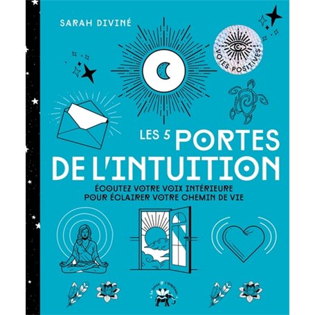 Les 5 portes de l'intuition