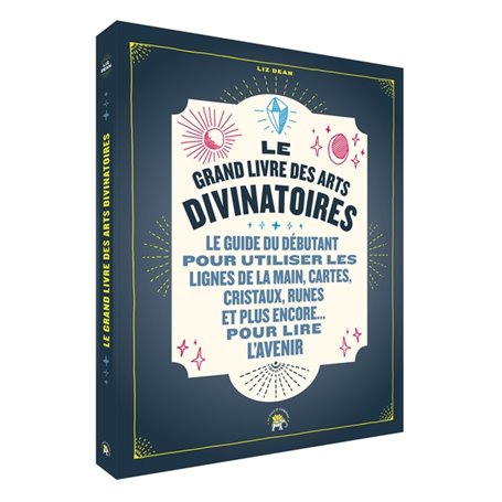 Le grand livre des arts divinatoires