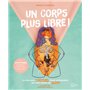 Un corps plus libre !