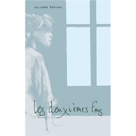 Les deuxièmes fois - Tome 1