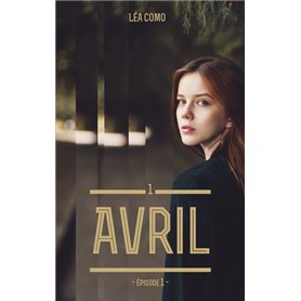 Avril - Tome 1 partie 1
