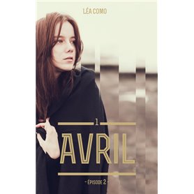 Avril - Tome 1 partie 2