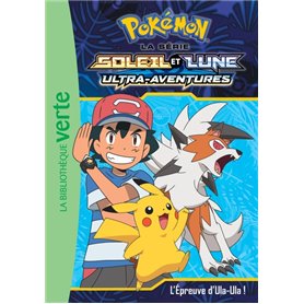 Pokémon Soleil et Lune 17 - L'épreuve d'Ula-Ula !