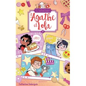 L'atelier d'Agathe et Lola - Tome 2 - Tous pour Benji