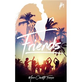 Friends - tome 1