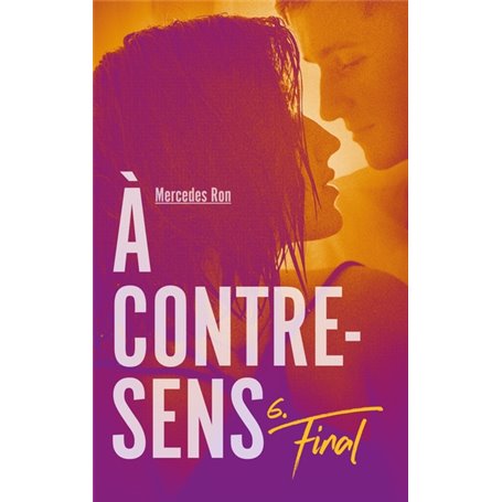 À contre-sens - Tome 6 - Final