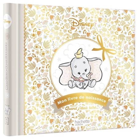 DISNEY - Mon livre de naissance, mes premiers souvenirs