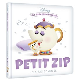 DISNEY - Mes Premières Histoires - Petit Zip n'a pas sommeil