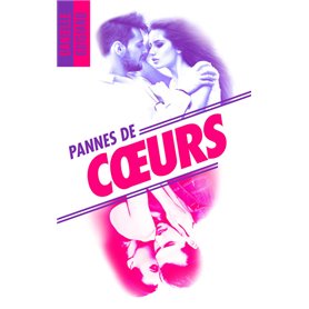 Pannes de coeurs