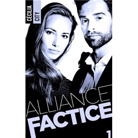 Alliance Factice - Tome 1