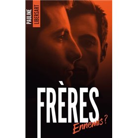 Frères ennemis ?