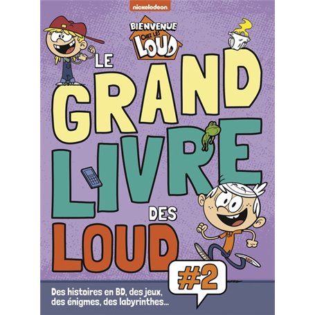 Bienvenue chez les Loud - Le grand livre des Loud Vol.2