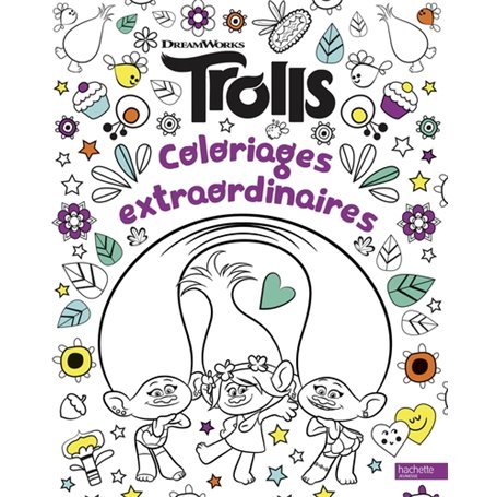 Dreamworks - Trolls-Coloriages extraordinaires