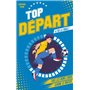 Top Départ - Tome 1 - À toi la finale