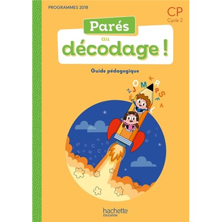 Parés au décodage CP - Méthode de lecture - Guide pédagogique - Ed. 2020