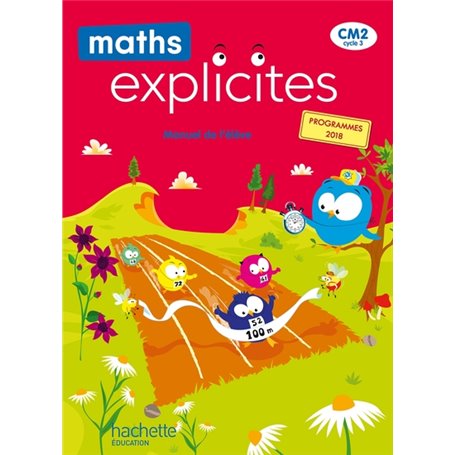 Maths Explicites CM2 - Manuel élève - Edition 2021