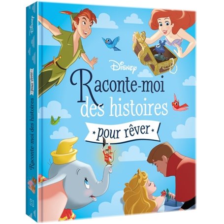 DISNEY - Raconte-moi des histoires pour faire de beaux rêves