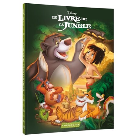 LE LIVRE DE LA JUNGLE - L'Album du film - Disney