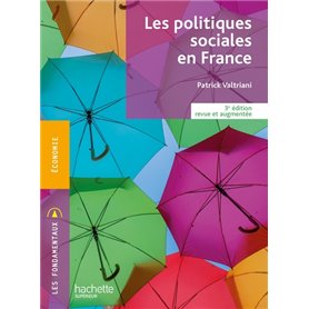Les Fondamentaux - Les politiques sociales en France (3e édition revue et augmentée)