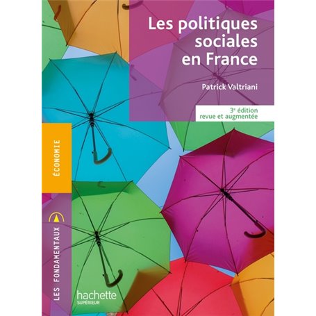 Les Fondamentaux - Les politiques sociales en France (3e édition revue et augmentée)