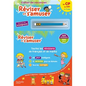 Réviser et s'amuser - Du CP au CE1 (6-7 ans) - Cahier de vacances 2023