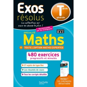 Exos Résolus Spécialité Maths (+ Maths expertes) Terminale