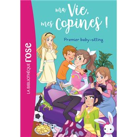 Ma vie, mes copines 17 - Premier baby-sitting