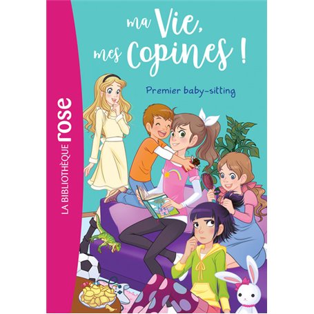 Ma vie, mes copines 17 - Premier baby-sitting