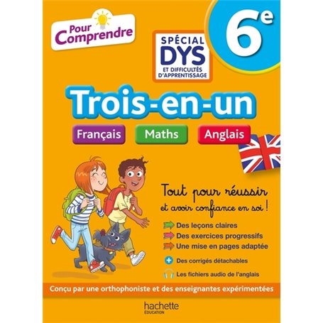 Pour Comprendre - 6e Spécial DYS (dyslexie) et difficultés d'apprentissage - Français Maths Anglais