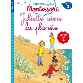 Juliette aime la planète (son è), niveau 3 - J'apprends à lire Montessori