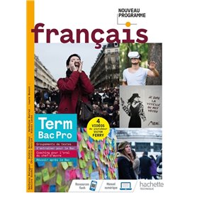 Français terminale Bac Pro - livre élève -  Éd. 2021