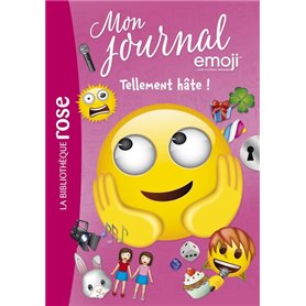 Emoji TM mon journal 10 - Tellement HÂTE !