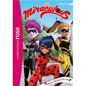 Miraculous 29 - Queen Bee pour la vie