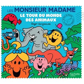 Les Monsieur Madame - Le tour du monde des animaux