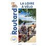 Guide du Routard La Loire à vélo