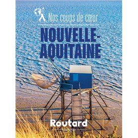 Nos coups de coeur en Nouvelle-Aquitaine