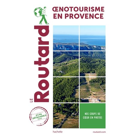 Guide du Routard Oenotourisme en Provence