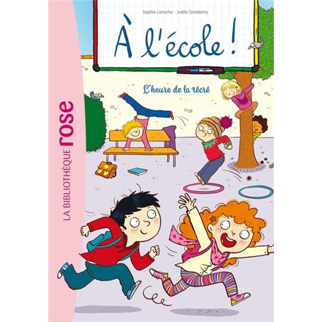 A l'école ! 03 - L'heure de la récré