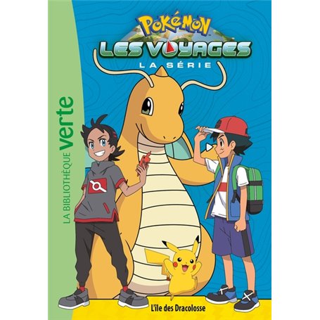 Pokémon Les Voyages 05 - L'île des Dracolosse