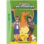 Pokémon Les Voyages 06 - À la rencontre du Monarque Tarak